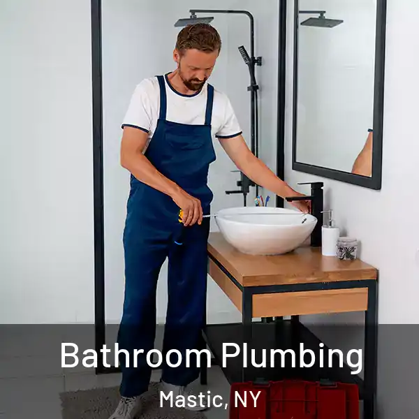  Bathroom Plumbing Mastic, NY