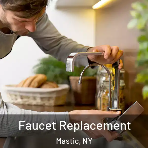  Faucet Replacement Mastic, NY