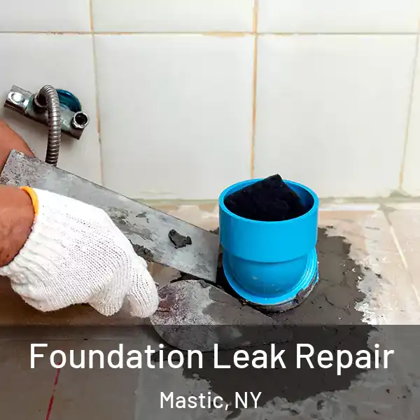 Foundation Leak Repair Mastic, NY