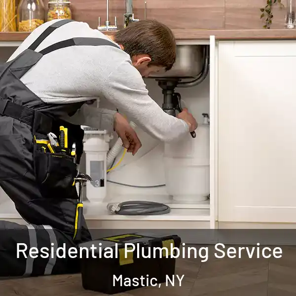  Residential Plumbing Service Mastic, NY