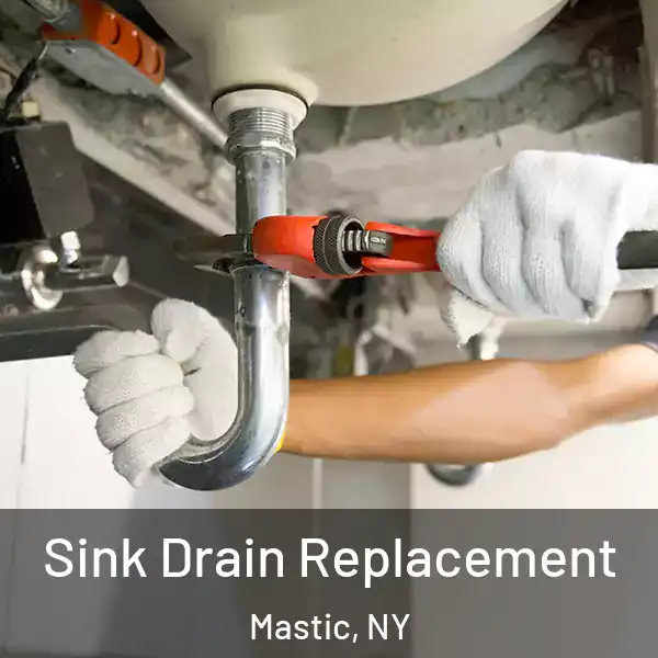  Sink Drain Replacement Mastic, NY