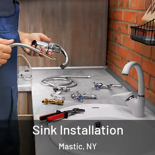  Sink Installation Mastic, NY
