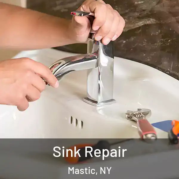 Sink Repair Mastic, NY