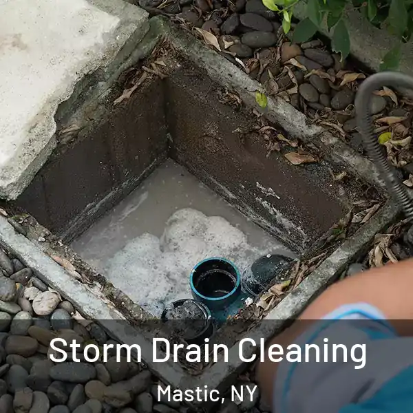  Storm Drain Cleaning Mastic, NY