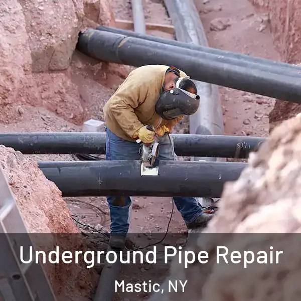  Underground Pipe Repair Mastic, NY