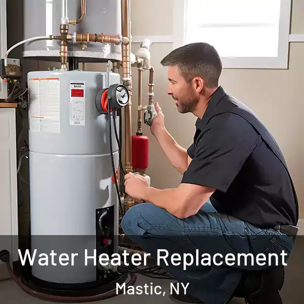  Water Heater Replacement Mastic, NY